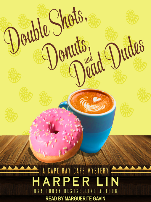 Title details for Double Shots, Donuts, and Dead Dudes by Harper Lin - Available